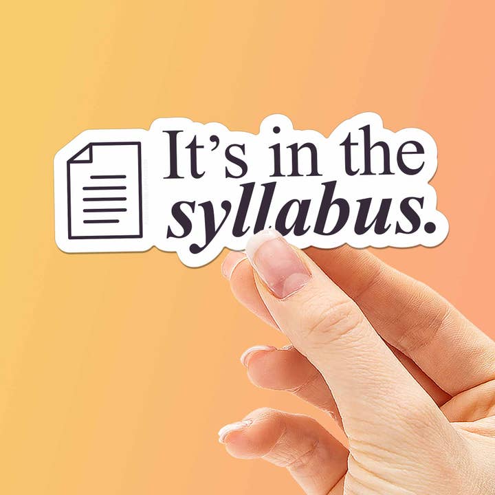 It's In the Syllabus - Funny School Sticker in White for wholesale by Sentinel Supply