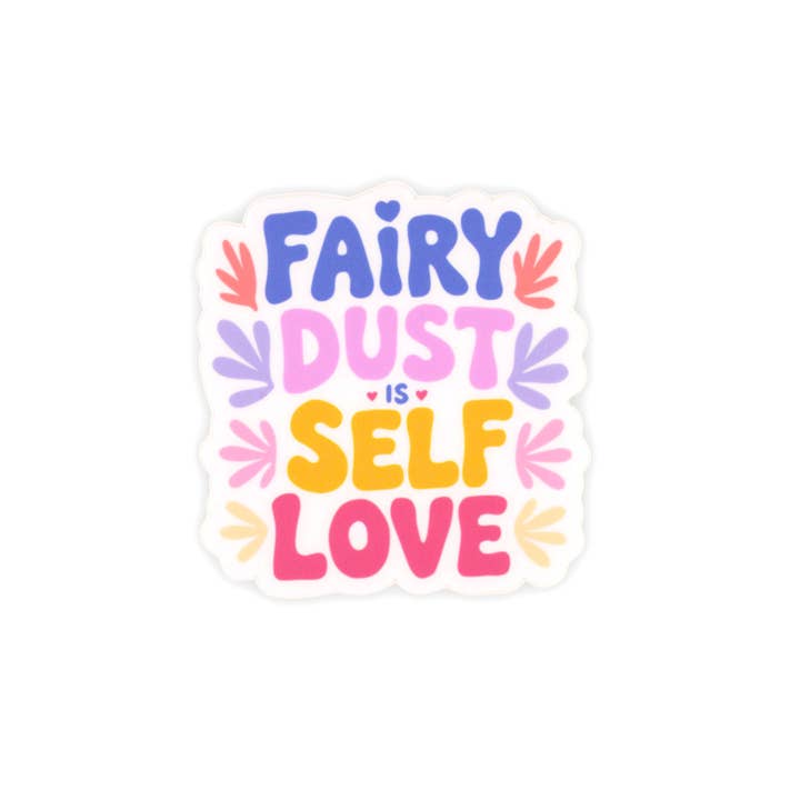 Fairy Dust is Self Love Vinyl Sticker for wholesale by Innerlight Compass