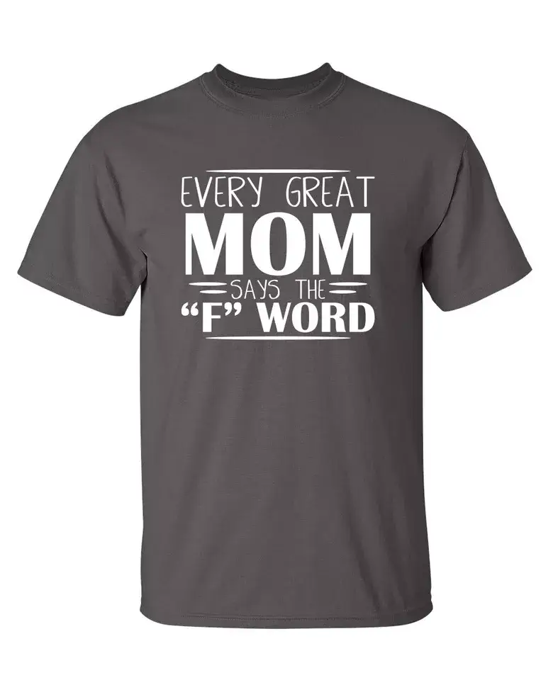 Feelin Good Tees - Wholesale Screen Printed T-Shirt - Women's - Every Great Mom Says The "F" Word9