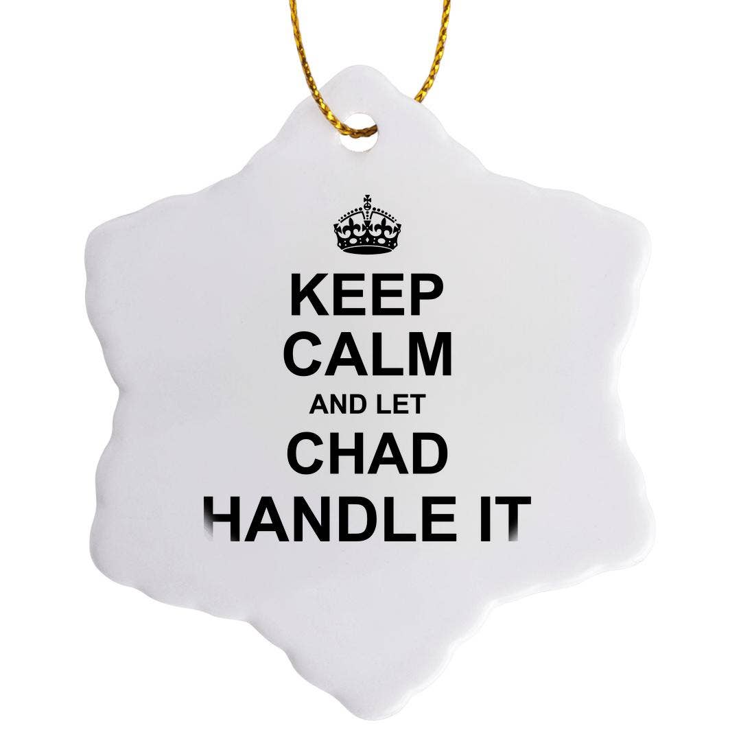 3dRose - Wholesale Ornament - 3dRose, Keep Calm and Let Chad Handle it - funny personal name, Ornament7