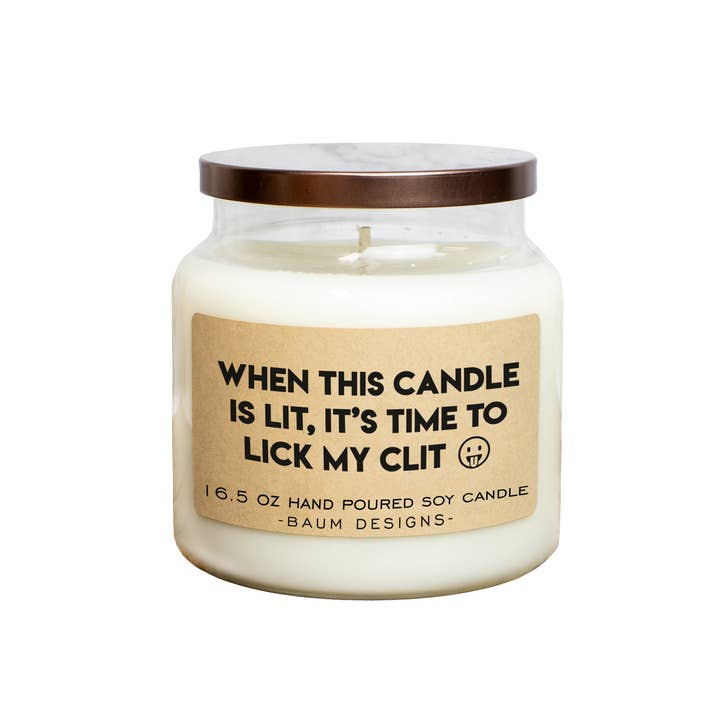 Baum Designs LLC - Vente Bougie en bocal - Quand cette bougie est allumée, il est temps de lécher la bougie de mon clitoris