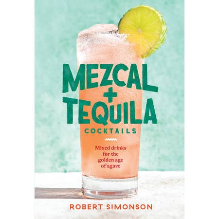 Mezcal And Tequila Cocktails for wholesale by Penguin Random House LLC