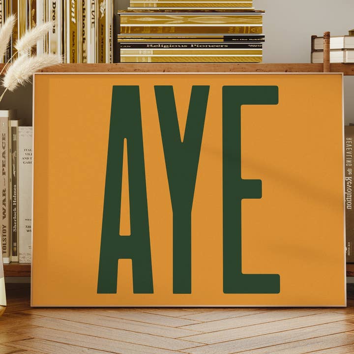 Impression de citation de typographie Aye - Vert forêt pour la vente par Ink & Drop