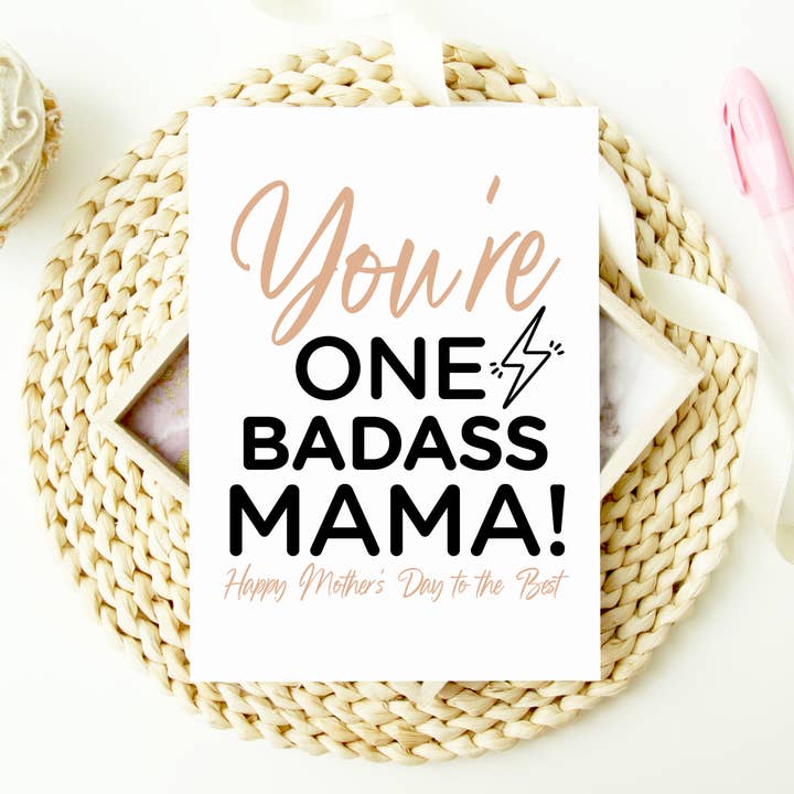 Coco Press - Wholesale Mother's Day Card - You're One Badass Mama Mothers Day Card