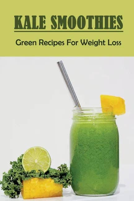 Books by splitShops - Wholesale Cookbooks & Food - Kale Smoothies: Green Recipes For Weight Loss: Kale Smoothies To Lose Belly Fat Fast - Paperback0