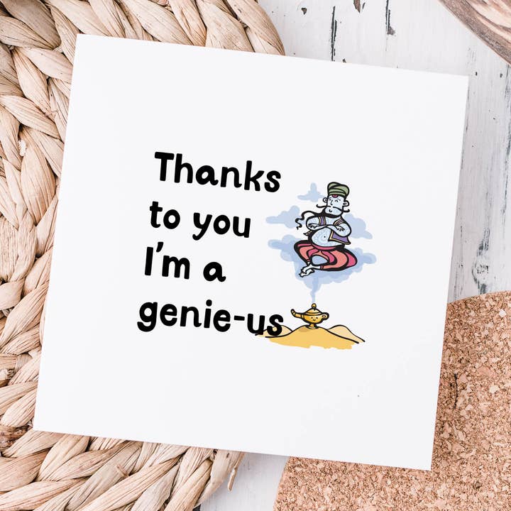 Thanks to you I'm a genie-us Greeting Card for wholesale by The Crafty Giraffe