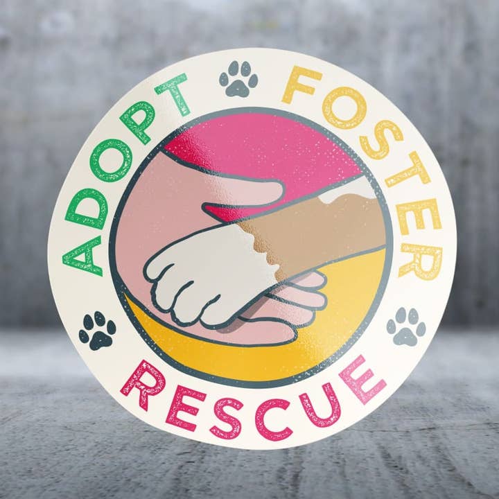 Adopt, Rescue, Foster - Sticker for wholesale by Two Feet Treats