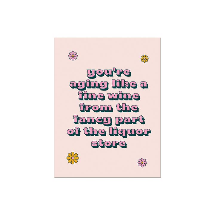 Party Mountain Paper co. - Wholesale Birthday Card - Aging Like Fine Wine | Birthday Card2