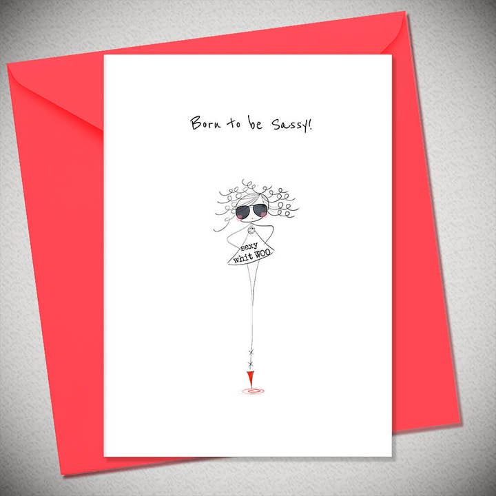 Born to be Sassy! sexy, Whit WOO for wholesale by Bexy Boo Ltd