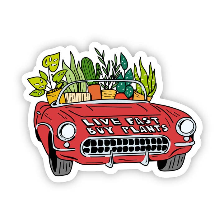 Big Moods - Wholesale Sticker - "Live Fast. Buy Plants" Sticker