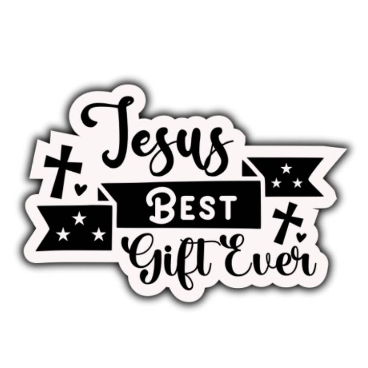 Jesus best gift ever sticker for wholesale by Stick to it creations