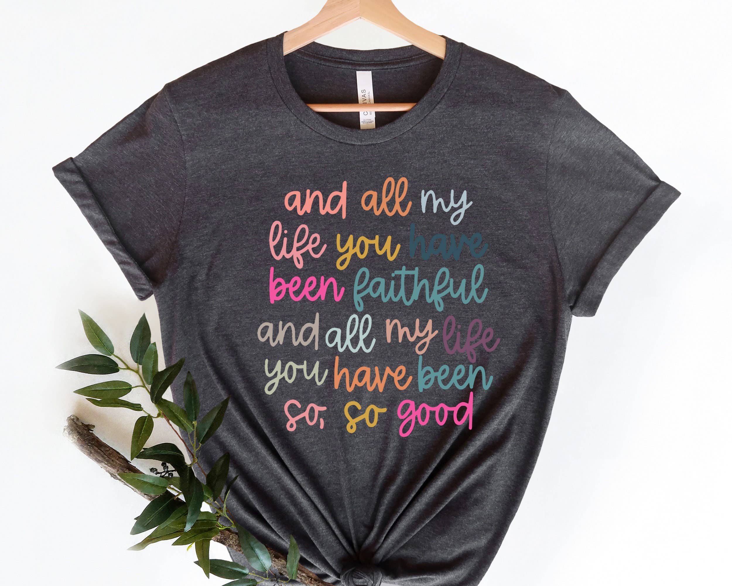 NVC Ecommerce LLC - Wholesale T-Shirt (Graphic) - Women's - All My Life You Have Been Faithful Shirt, Christian Shirts2