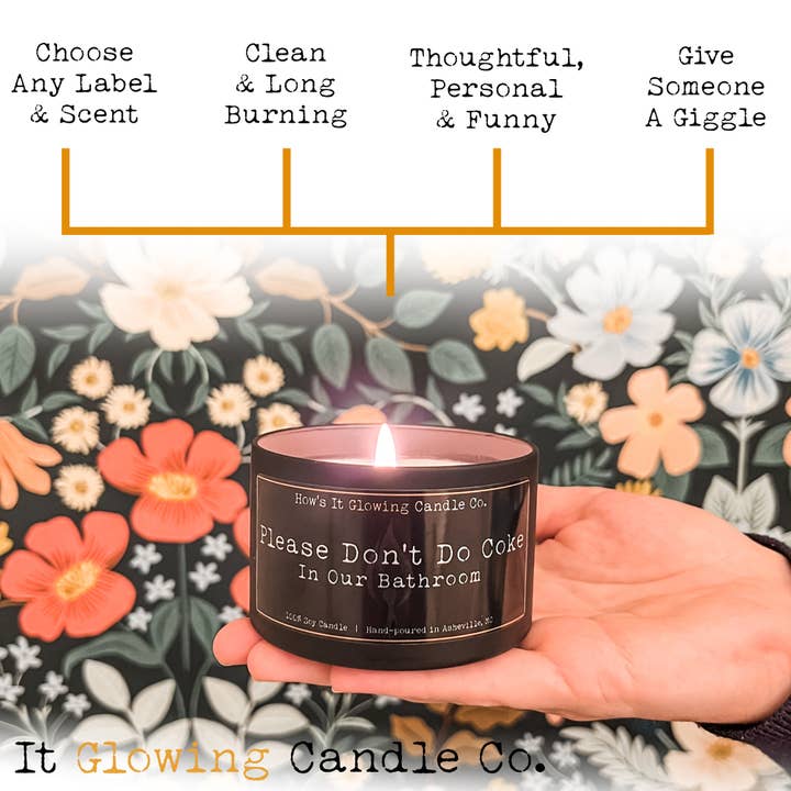 How's It Glowing Candle Co. - Wholesale Travel Candles - Please Don't Do Coke In Our Bathroom | Funny Soy Candle