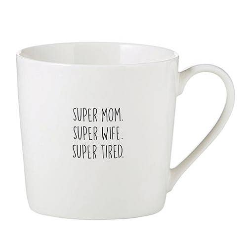 Cafe Mug - Super Mom. Super Wife. Super Tired. for wholesale by Santa Barbara Design Studio by Creative Brands