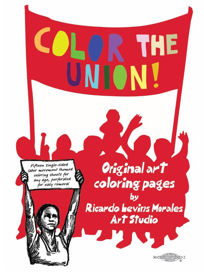 Color The Union - Coloring Booklet for wholesale by Ricardo Levins Morales Art Studio