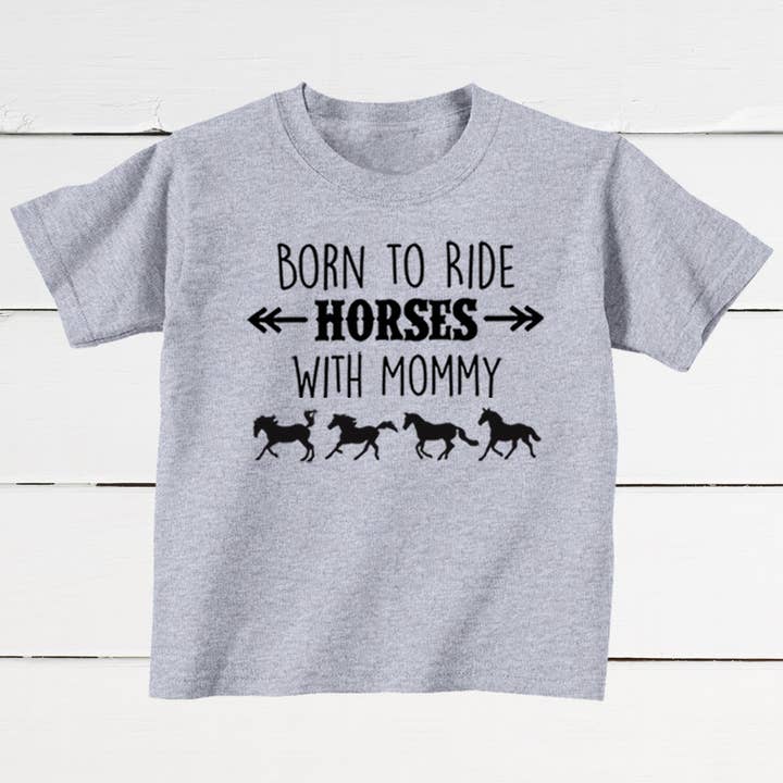 Born to Ride Horses with Mommy Toddler T-Shirt for wholesale by Equestrian Creations