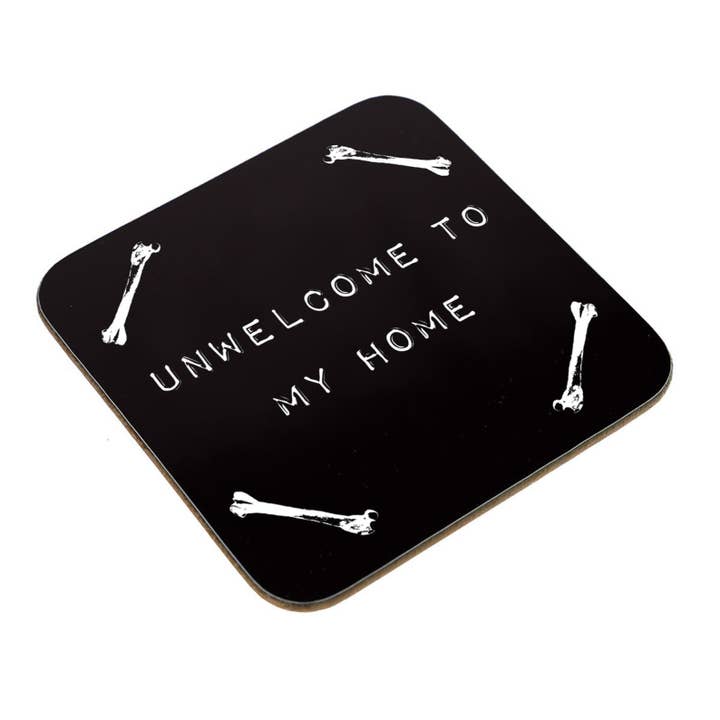 Unwelcome To My Home Coaster for wholesale by Zombie Death Stare