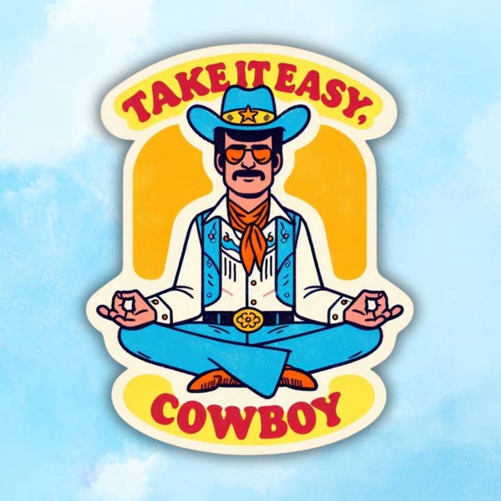 Take It Easy Cowboy Sticker, Cowgirl Sticker, Western Gifts for wholesale by Lady Kady Art