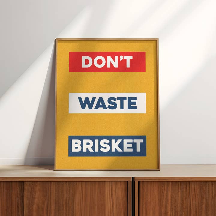 Tejas Country Club - Wholesale Art Print - Don't Waste Brisket Art Poster Print