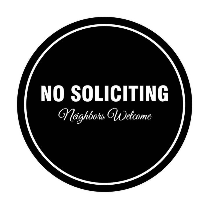 Cartello di benvenuto Signs ByLita Circle No Soliciting Neighbors per la vendita all'ingrosso da parte di All Quality