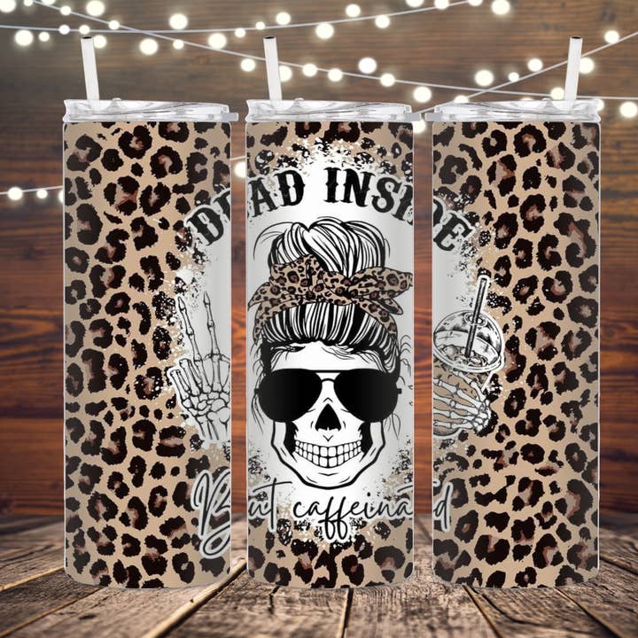 Dead Inside but Caffeinated Leopard Sublimation Tumbler for wholesale by K. I. Designs