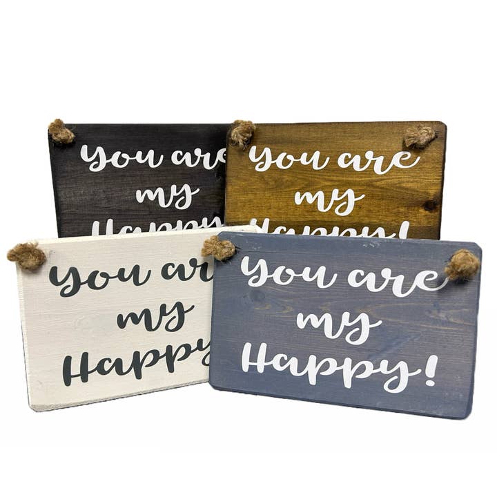 Você é o meu sinal de madeira suspenso artesanal feliz por atacado de The Giggle Gift Company