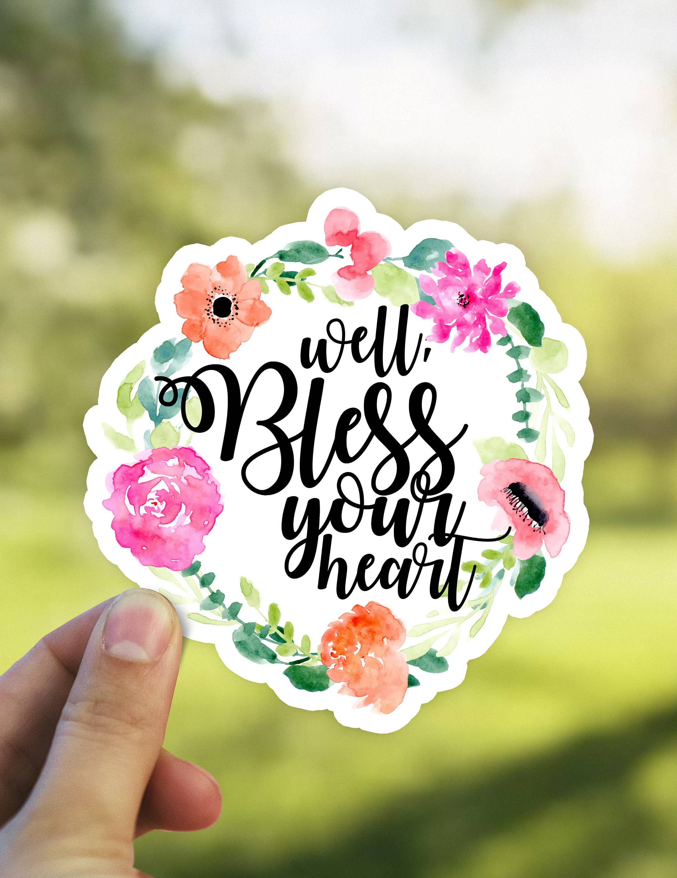 Heirloom Ink - Wholesale Sticker - Well Bless Your Heart Vinyl Waterproof Sticker1