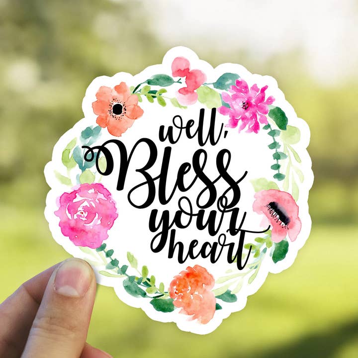 Heirloom Ink - Wholesale Sticker - Well Bless Your Heart Vinyl Waterproof Sticker1