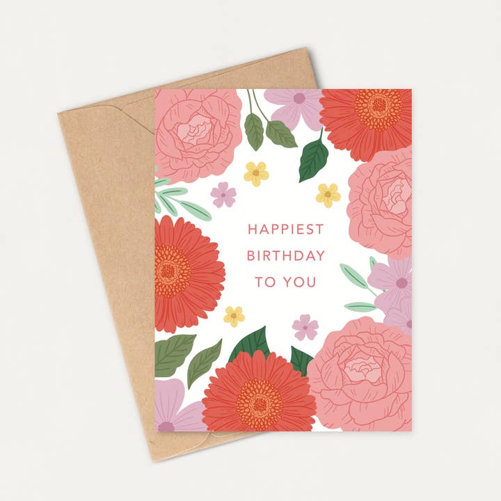 Happiest Birthday To You Floral Greeting Card for wholesale by Something Nice for Her