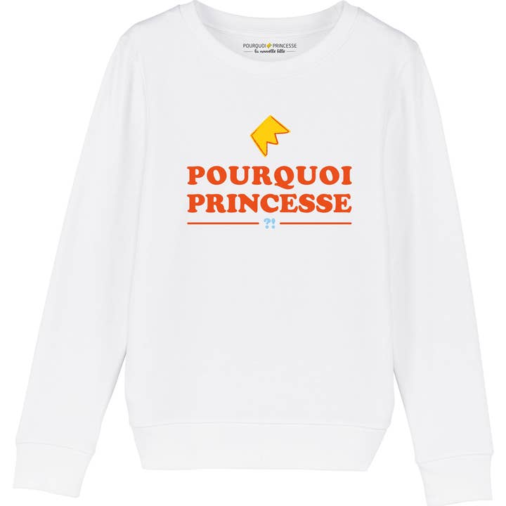 Iconic Why Princess?! Sweatshirt for wholesale by Pourquoi Princesse