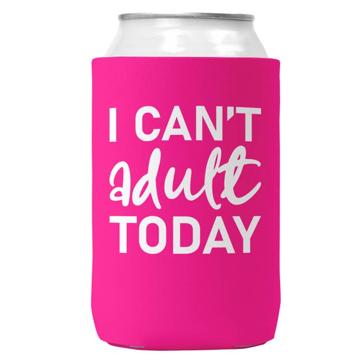 Wi-Wear - Wholesale Drink Huggers & Koozies - I Can't Adult Today Can Coozie Cooler for 12oz Cans5