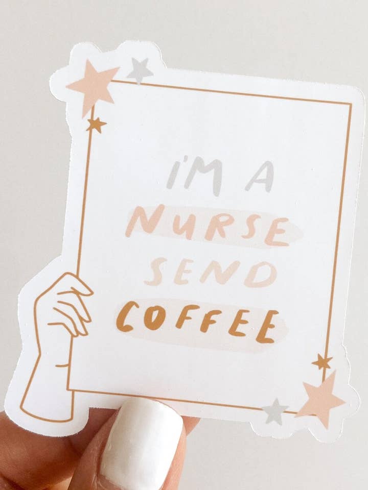Jeg er en sygeplejerske Send Kaffe Sticker for engroshandel hos Melanie Rivera Studio