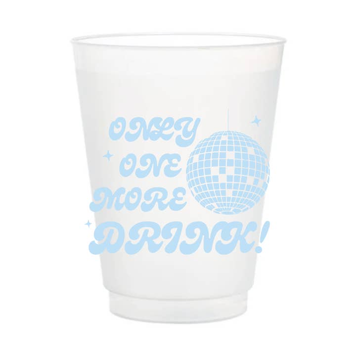 Only One More Drink!- Set of 8 Reusable Cups for wholesale by Sara's Signature