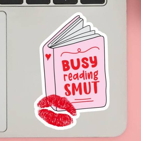 Busy Reading Smut Holographic Spicy Bookish Vinyl Sticker for wholesale by Cheeky Chick Sticker Co.
