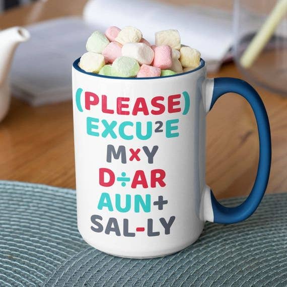 Ink Pop - Wholesale Coffee Mug - Please Excuse My Dear Aunt Sally2