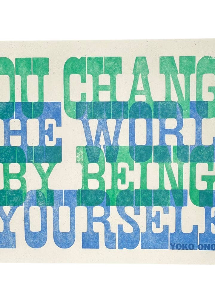 Change The World Letterpress Print by Yoko Ono for wholesale by Igloo Letterpress