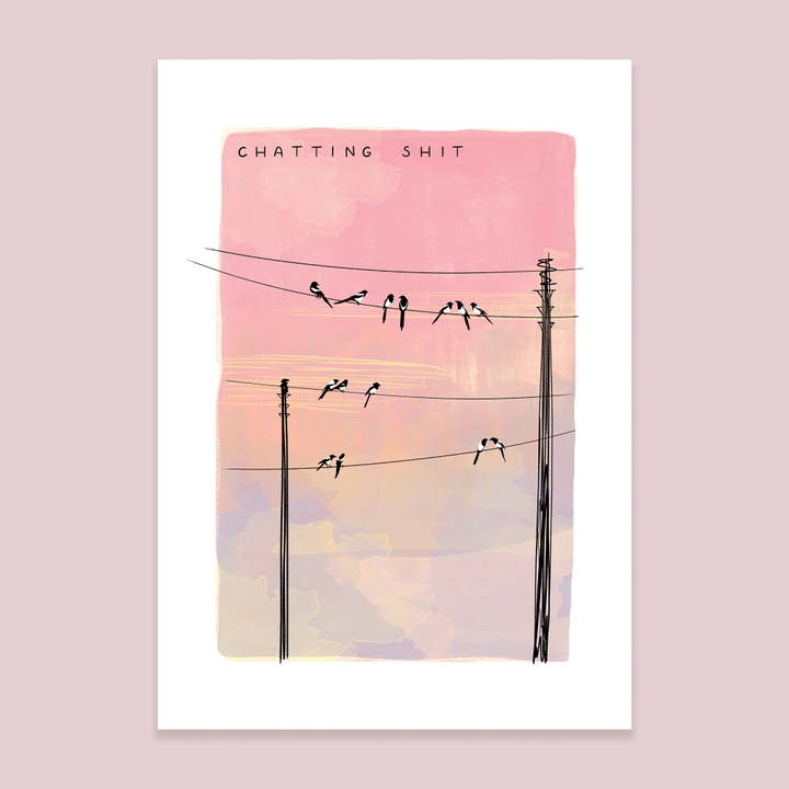 Chatting Sh** Art Print for wholesale by Callie Stay Cool