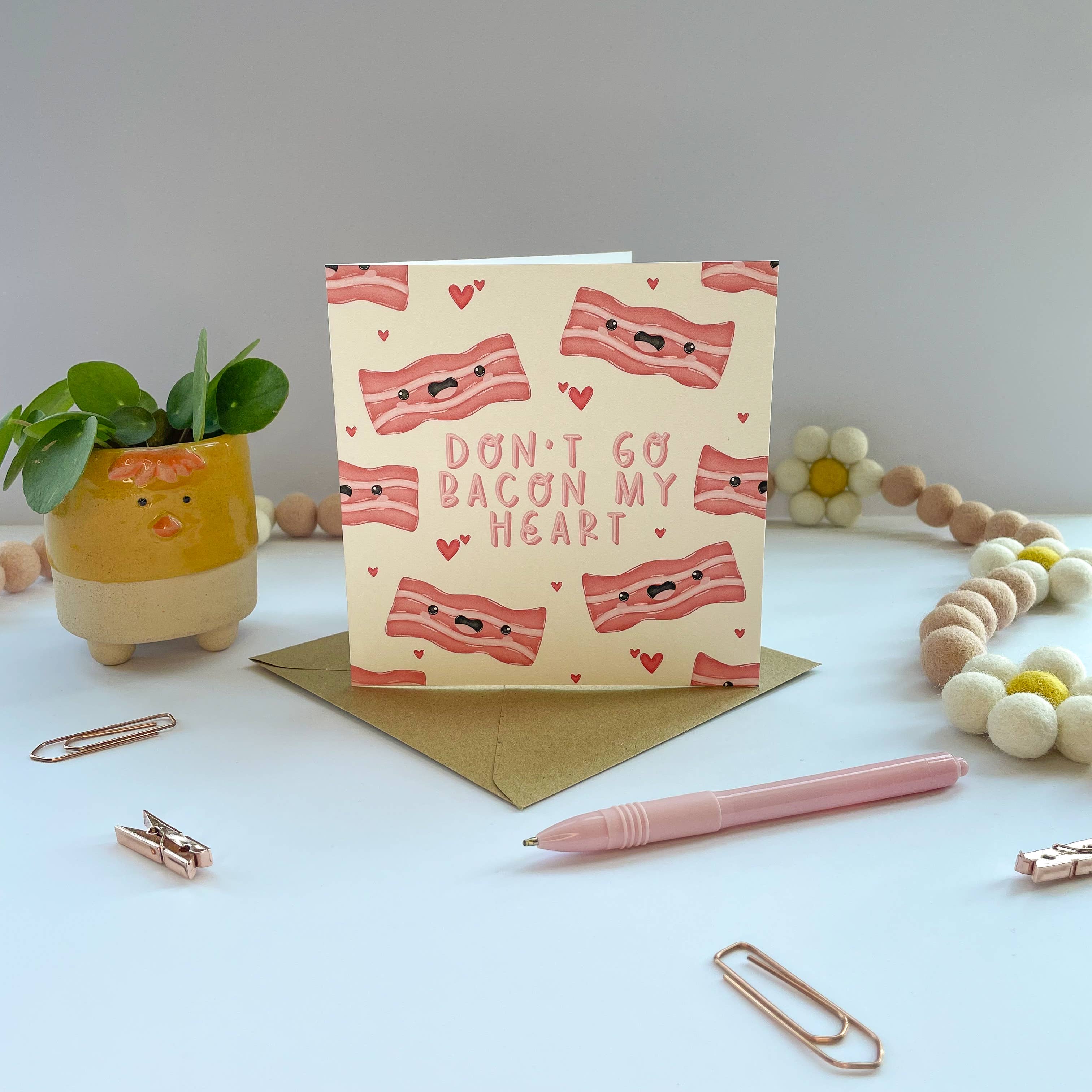 Collette Daisy Designs Co – wholesale Love card – Don't Go Bacon My Heart Greeting Card0