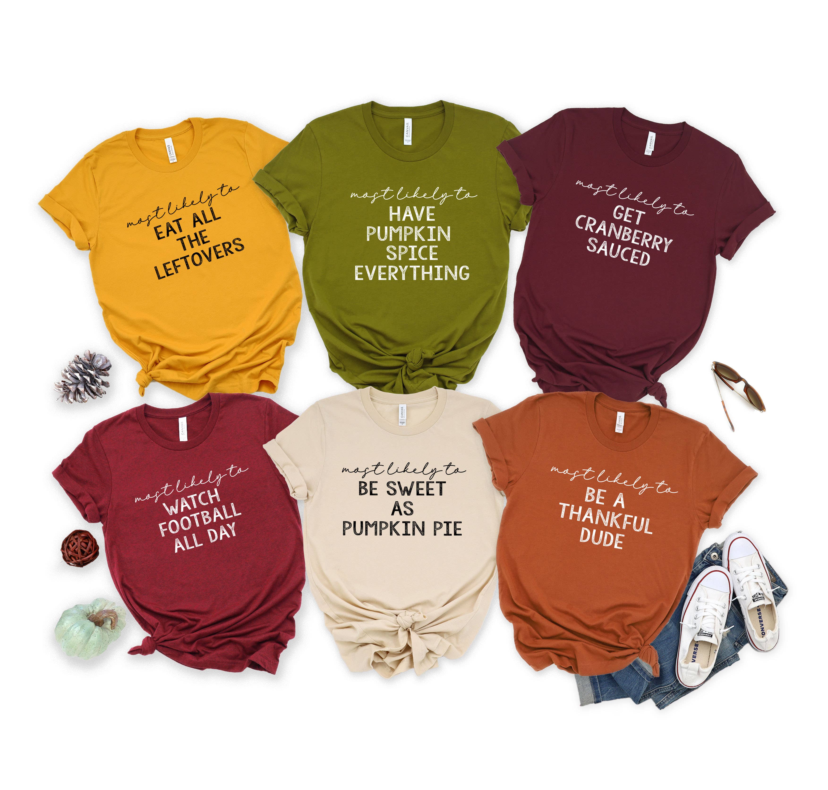 Custom T Story - Wholesale Screen Printed T-Shirt - Women's - Family Thanksgiving Shirts, Most Likely to, Thanksgiving