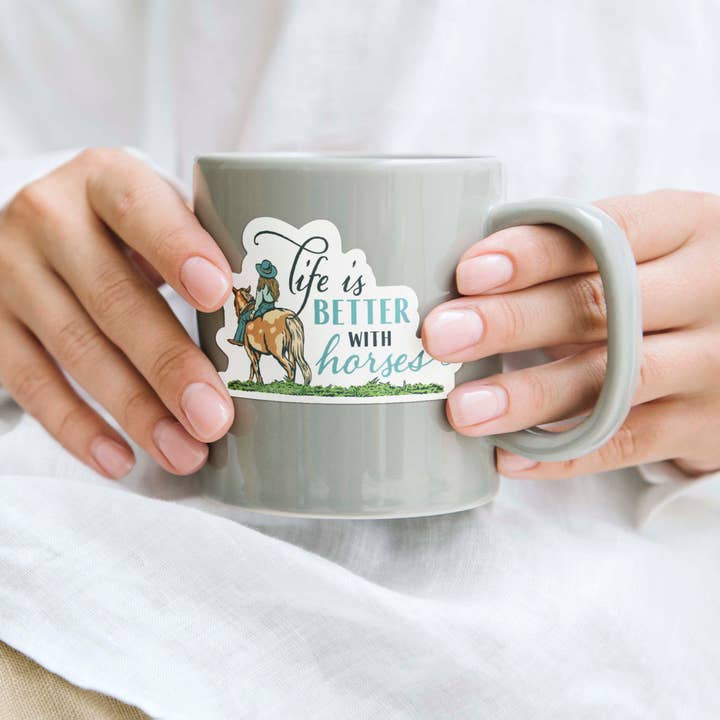 Sentinel Supply - Wholesale Sticker - Life is Better with Horses Sticker - Cute Cowgirl Decal1