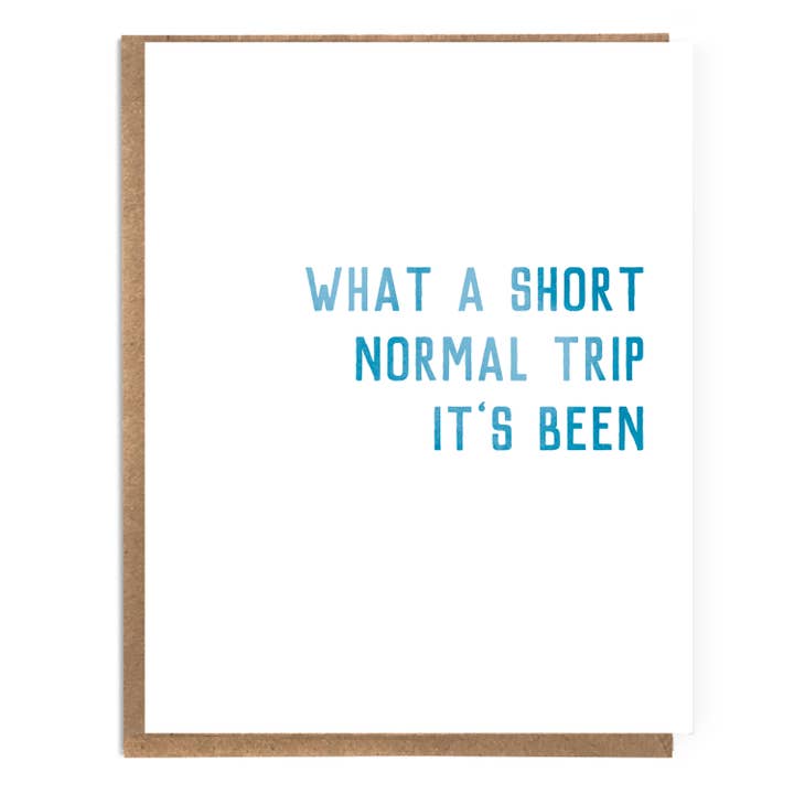 A Zillion Dollars - Wholesale Birthday Card - What A Short Normal Trip It's Been: Funny Birthday Card;