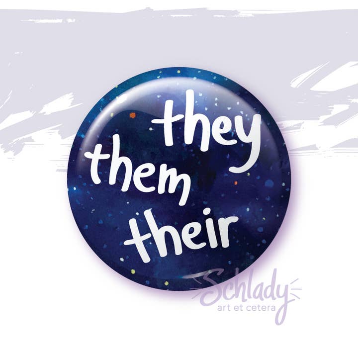 Schlady - Wholesale Lapel Pin/Button - They Them Their - Pronoun Button Pin