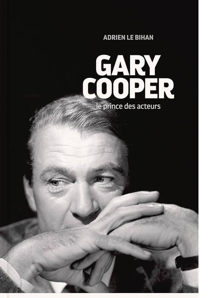 Gary Cooper, Il Principe degli Attori per la vendita all'ingrosso da parte di édition LettMotif
