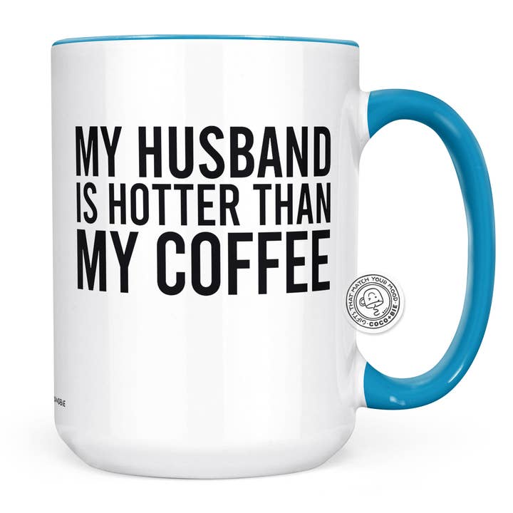 coco+bie designs - Wholesale Coffee Mug - Husband Is Hotter Than My Coffee Mug - Valentine's Day Mug5