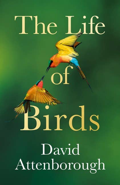 HarperCollins - Wholesale Nature & Outdoors Book - The Life of Birds : David Attenborough0