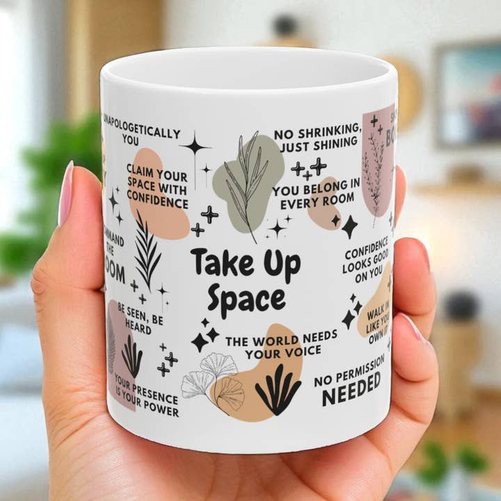 EMESLY - Wholesale Coffee Mug - Take Up Space Motivational Ceramic Coffee Mug; 11oz/15oz0