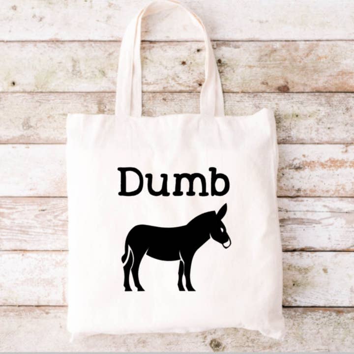 Dumb Ass Tote Bag, Funny Tote Bag, Tote Bag, Canvas Tote Bag for wholesale by Brandi Dai Designs