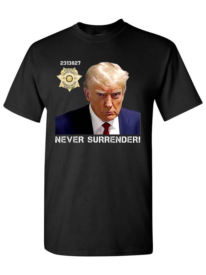 Foto segnaletica di Trump Never Surrender per la vendita all'ingrosso da parte di Trigger A Lib