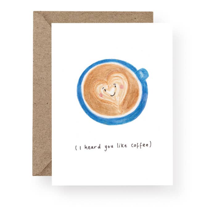 Western Sketch - Wholesale Love Card - WS216 I Heard You Like Coffee Greeting Card