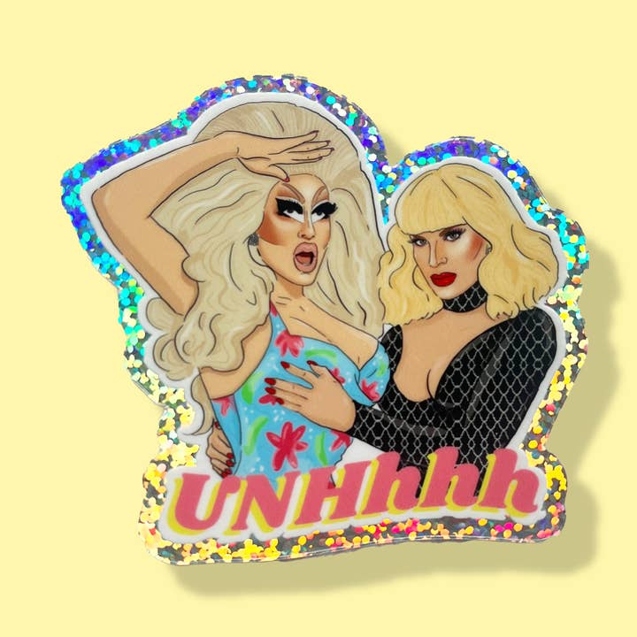 The Queer Store - Wholesale Sticker - Trixie and Katya Sticker glitter UNHhhh RuPaul's Drag Race